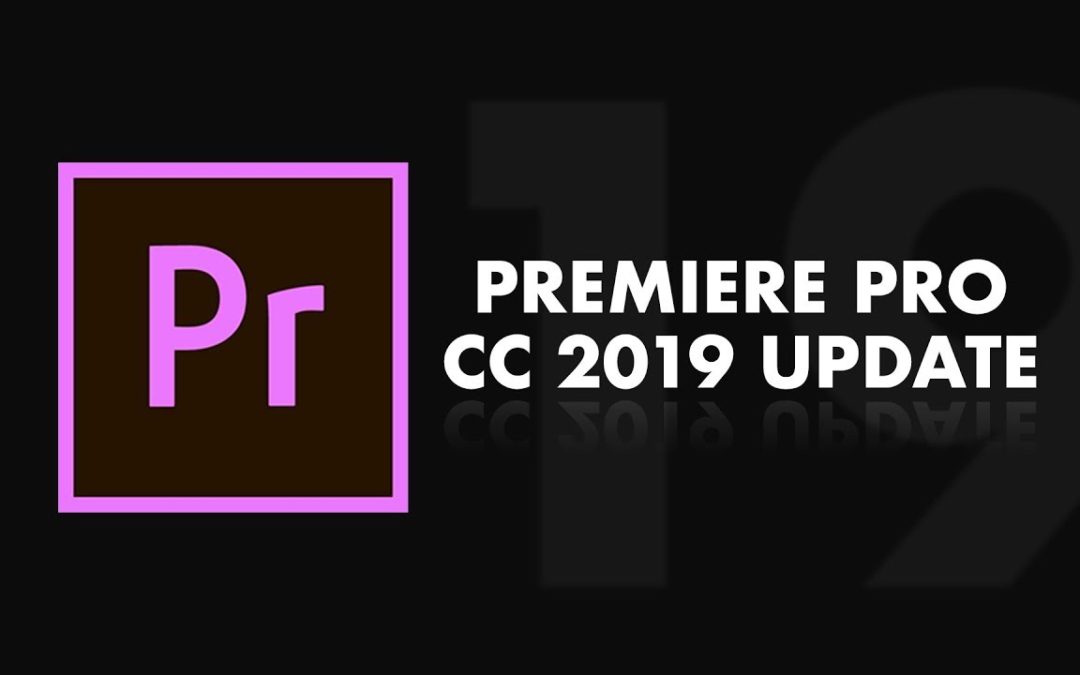 Premiere Pro CC 2019 Updates – Was gibt’s neues?